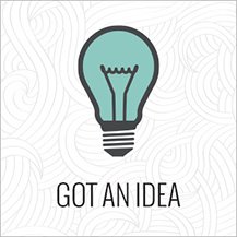 Got an Idea