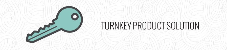 Turnkey product solution